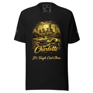 Charlotte “It’s Tough Out Chea” Lightweight T-Shirt