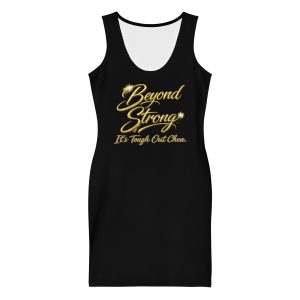 I.T.O.C. Beyond Strong Women's Bodycon Dress
