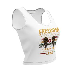 I.T.O.C. Juneteenth Freedom Ain't Free Women's Crop Top (White)
